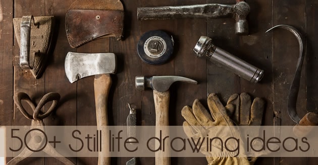 50+ Still life ideas for high school Art students